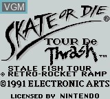 Image de l'ecran titre du jeu Skate or Die - Tour de Thrash sur Nintendo Game Boy